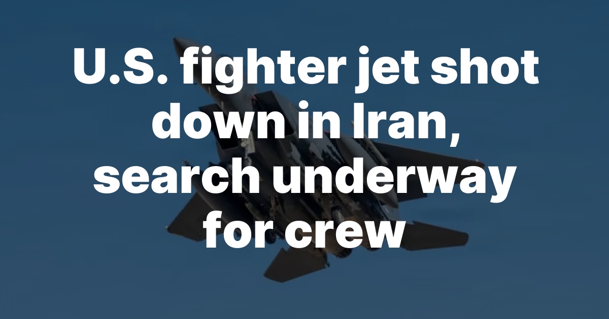 Irán: Fuerzas de EE. UU. lanzan operaciones de rescate tras derribo de avión de combate F-15E