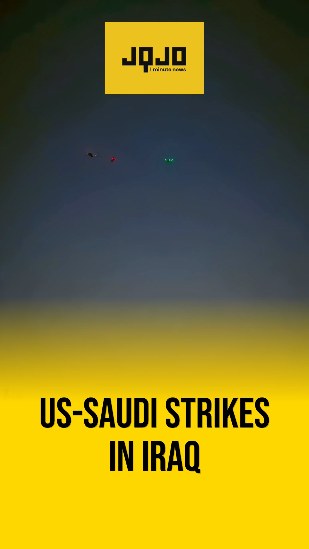Iraq: US, Saudi jets strike Iran-backed militias